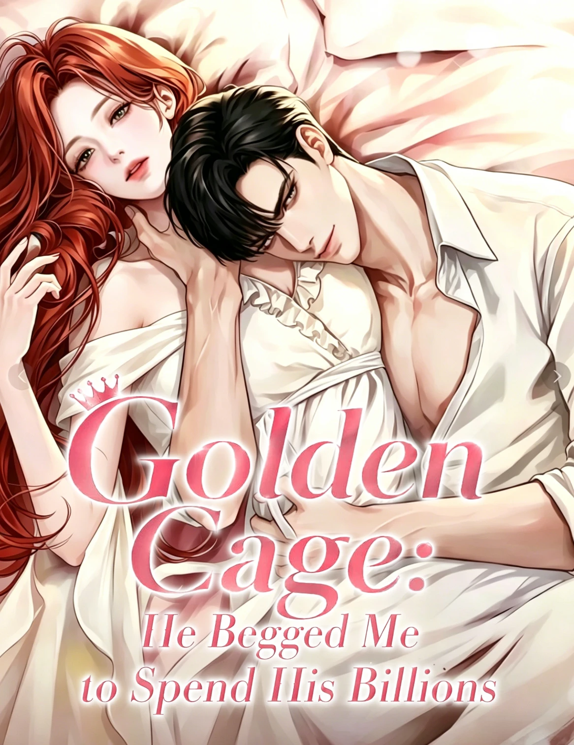 Golden Cage: He Begged Me to Spend His Billions