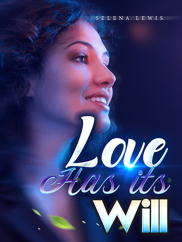 Love Has its Will