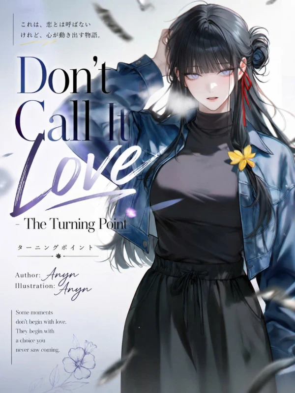 Don't Call It Love - The Turning Point