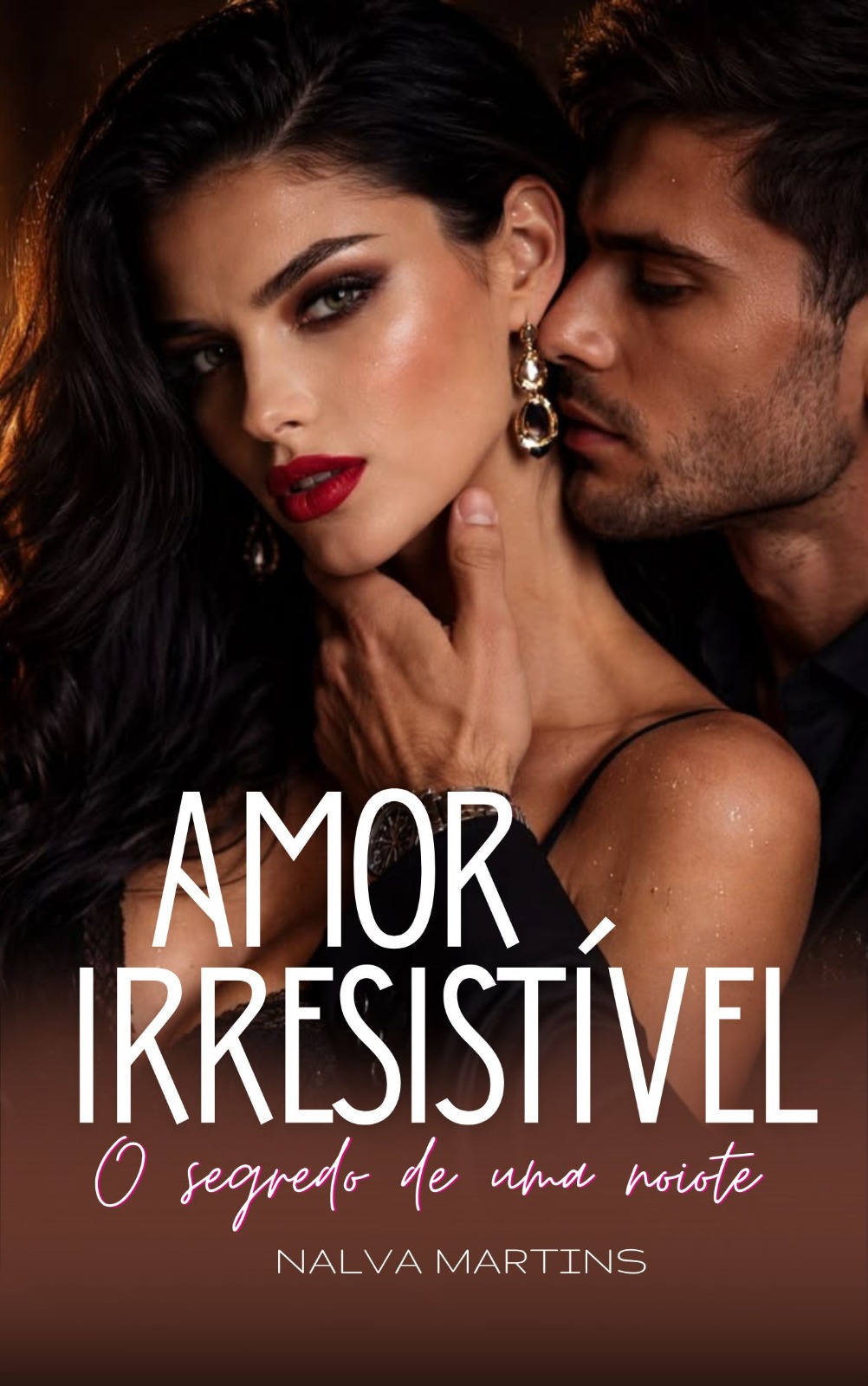 Amor Irressistível - O Segredo de Uma Noite